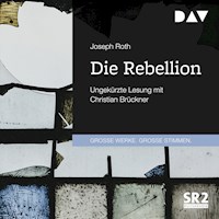 Die Rebellion - Joseph Roth - Hörbuch