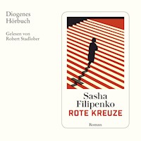 Rote Kreuze - Sasha Filipenko - Hörbuch