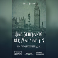 Das Geheimnis der Madame Yin (ungekürzt) - Nathan Winters - Hörbuch