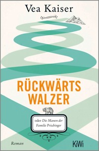 Rückwärtswalzer - Vea Kaiser - E-Book