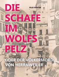 Die Schafe im Wolfspelz - Felix Winter - E-Book