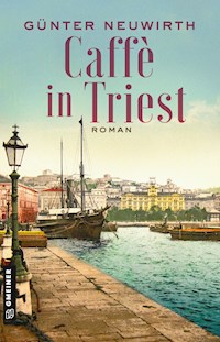 Caffè in Triest - Günter Neuwirth - E-Book