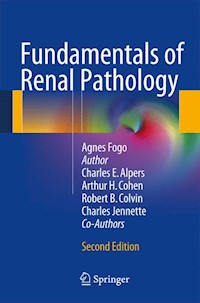 Fundamentals of Renal Pathology - Agnes B. Fogo - E-Book