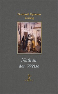 Nathan der Weise - Gotthold Ephraim Lessing Lessing - E-Book
