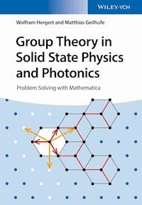 Group Theory in Solid State Physics and Photonics - Wolfram Hergert - E-Book
