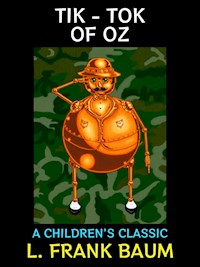 Tik-Tok of Oz - L. Frank Baum - E-Book