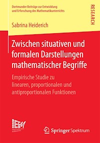 Zwischen situativen und formalen Darstellungen mathematischer Begriffe - Sabrina Heiderich - E-Book