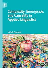 Complexity, Emergence, and Causality in Applied Linguistics - Jérémie Bouchard - E-Book