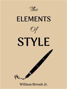 The Elements of Style - William Strunk Jr. - E-Book