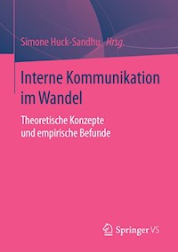 Interne Kommunikation im Wandel - - E-Book