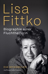 Lisa Fittko - Eva Weissweiler - E-Book