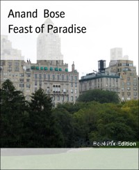 Feast of Paradise - Anand Bose - E-Book