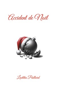 Accident de Noël - Laetitia Paillard - E-Book