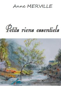 Petits Riens Essentiels - Anne Merville - E-Book