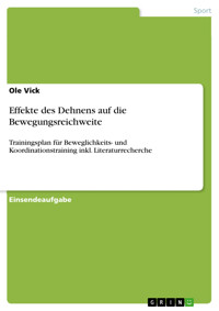 Effekte des Dehnens auf die Bewegungsreichweite - Ole Vick - E-Book