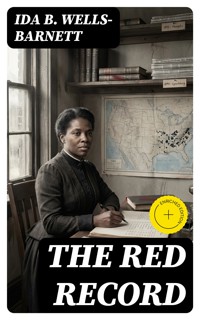 The Red Record - Ida B. Wells-Barnett - E-Book