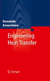 Engineering Heat Transfer - Donatello Annaratone - E-Book