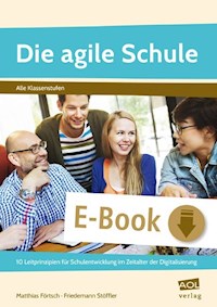 Die agile Schule - Matthias Förtsch - E-Book