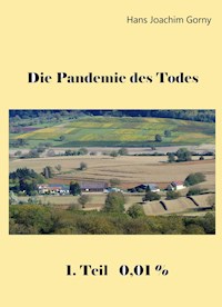 Die Pandemie des Todes - Hans Joachim Gorny - E-Book