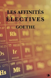Les Affinités électives - Goethe - E-Book