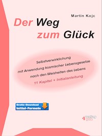 Der Weg zum Glück - Martin Kojc - E-Book