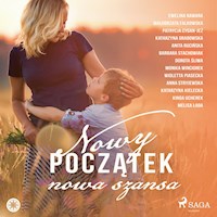 Nowy początek, nowa szansa - Praca zbiorowa - Hörbuch