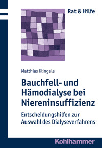 Bauchfell- und Hämodialyse bei Niereninsuffizienz - Matthias Klingele - E-Book