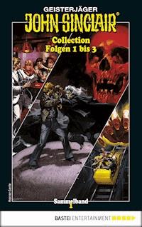 John Sinclair Collection 1 - Horror-Serie - Jason Dark - E-Book