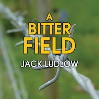 A Bitter Field - Jack Ludlow - Hörbuch