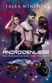 Die Raumstation von Lazerus - Talea Winther - E-Book