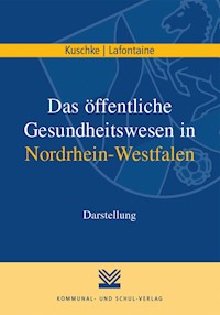 Das öffentliche Gesundheitswesen in Nordrhein-Westfalen - Wolfram Kuschke - E-Book