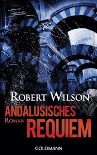 Andalusisches Requiem - Robert Wilson - E-Book