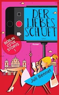Der Liebesschuft - Juli Bennet - E-Book