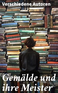 Gemälde und ihre Meister - Arnold Reimann - E-Book