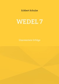 Wedel 7 - Eckbert Schulze - E-Book