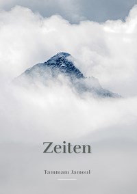 Zeiten - Tammam Jamoul - E-Book