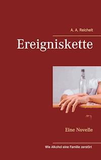 Ereigniskette - A. A. Reichelt - E-Book