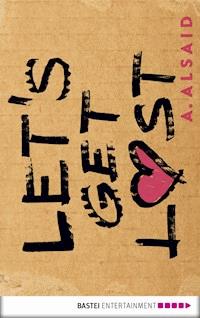 Let's get lost - Adi Alsaid - E-Book