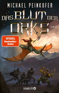 Das Blut der Orks - Michael Peinkofer - E-Book
