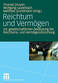 Reichtum und Vermögen -  - E-Book