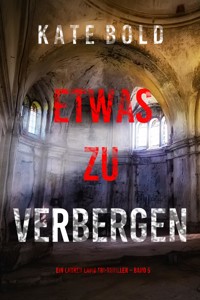 Etwas zu verbergen (Ein Lauren Lamb FBI-Thriller – Band 5) - Kate Bold - E-Book