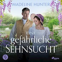 Eine gefährliche Sehnsucht (Duke Society 1) - Madeline Hunter - Hörbuch
