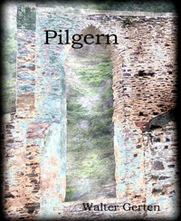 Pilgern - Walter Gerten - E-Book
