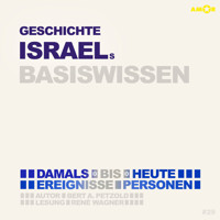 Geschichte Israels - Damals bis heute. Ereignisse, Personen, Zusammenhänge - Basiswissen (Ungekürzt) - Bert Alexander Petzold - Hörbuch