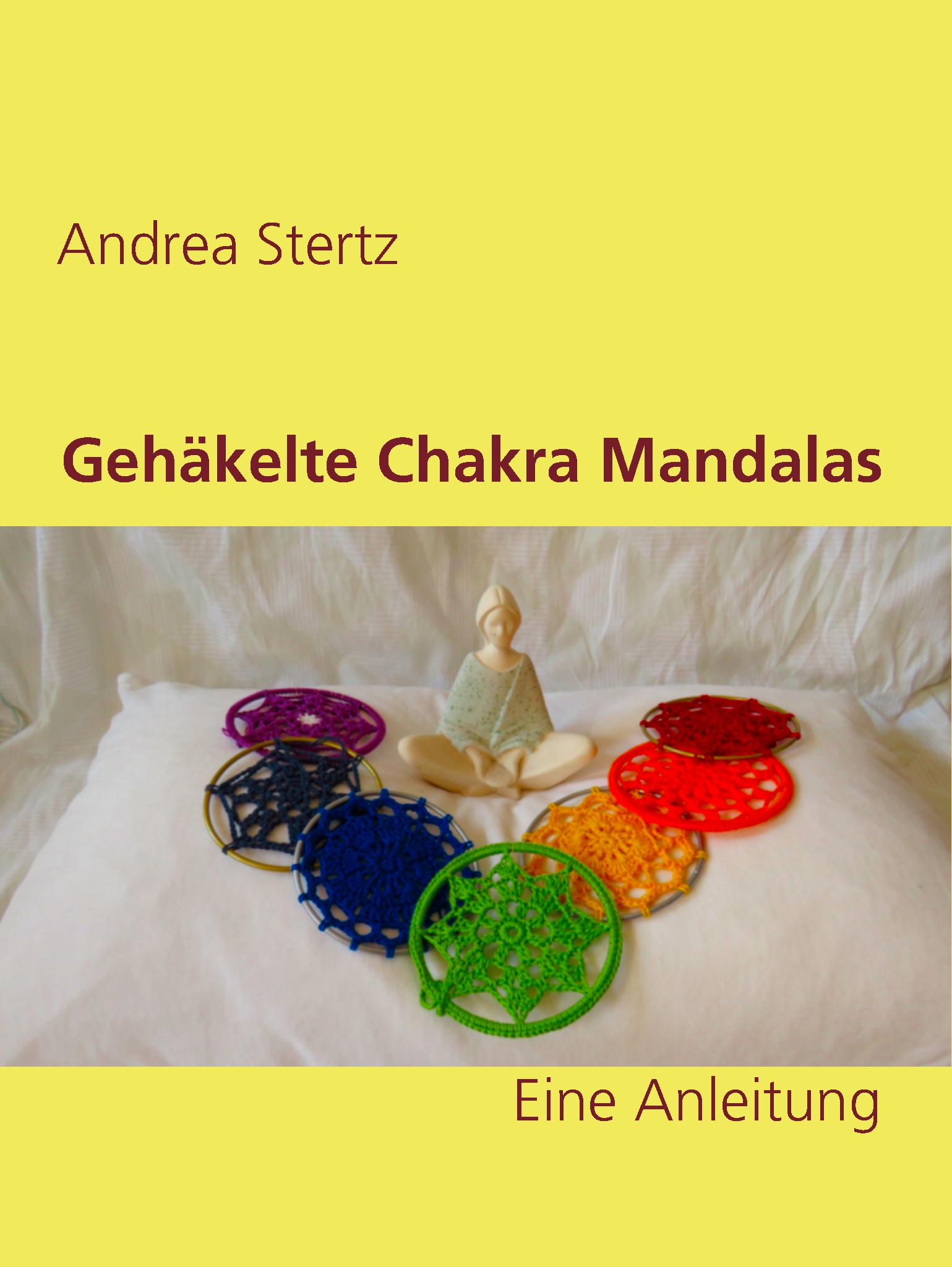 Gehäkelte Chakra Mandalas - Andrea Stertz - E-Book