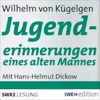 Jugenderinnerungen eines alten Mannes - Wilhelm von Kügelgen - Hörbuch