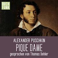 Pique Dame & andere Erzählungen - Alexander Puschkin - Hörbuch