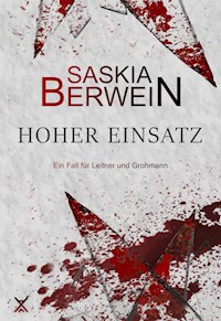 Hoher Einsatz - Saskia Berwein - E-Book