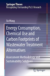 Energy Consumption, Chemical Use and Carbon Footprints of Wastewater Treatment Alternatives - Xu Wang - E-Book