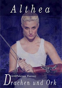 Drachen und Ork - Derik Peterson - E-Book